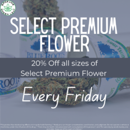 20% Off select premium flower